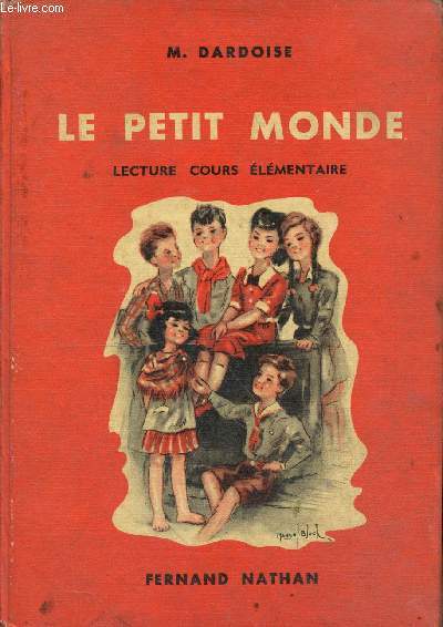 Le petit monde - Lecture cours lmentaire (classes de 9e et 10e des lyces et collges).