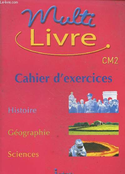 Multi livre histoire géographie sciences CM2 - Cahier d'exercices.
