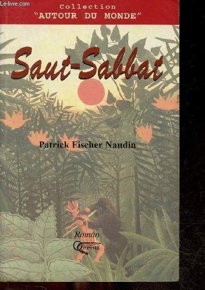 Saut-Sabbat - Collection autour du monde - roman - ddicace de l'auteur.