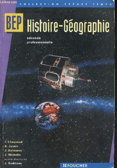 Histoire-Géographie seconde professionnelle BEP - Collection espace temps.