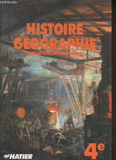 Histoire geographie - initiation economique, 4e