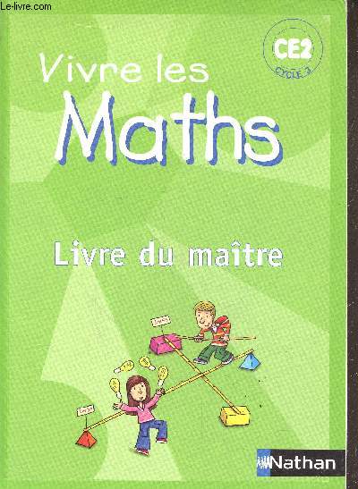 Vivre Les Maths - Ce2 cycle 3 - Livre Du Maitre - programmes 2002
