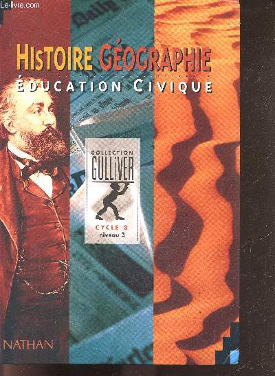 Histoire gographie education civique - cycle 3 niveau 3 - conforme aux programmes de 1995