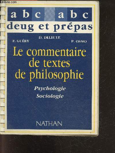 Le commentaire de texte de philosophie - Psychologie sociologie - ABC du deug et des prepas