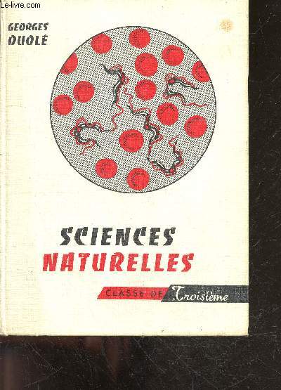 Sciences naturelles - classe de troisieme - anatomie et physiologie, hygiene et microbiologie,