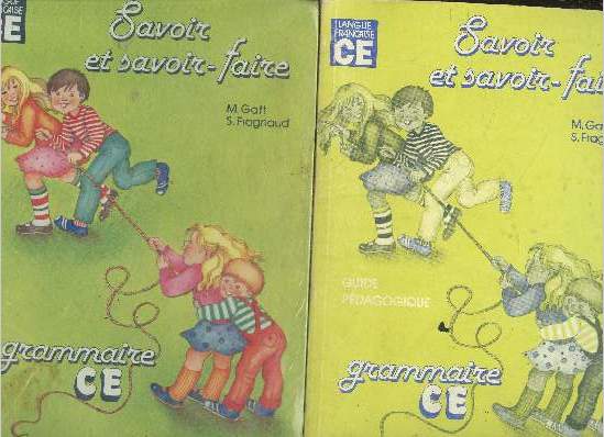 Savoir et savoir faire, Grammaire CE - 2 volumes : manuel + guide pedagogique - Langue francaise CE