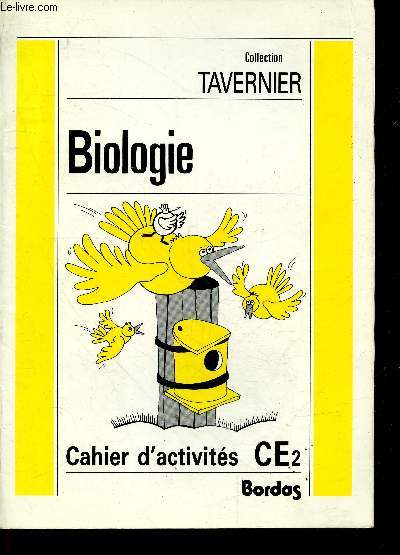 Biologie - Cahier d'activits CE 2- Collection tavernier