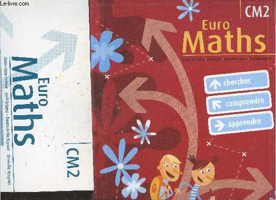 Euro maths CM2 - cycle des approfondissements - 2 volumes : manuel + extraits du livre du professeur - chercher, comprendre, apprendre