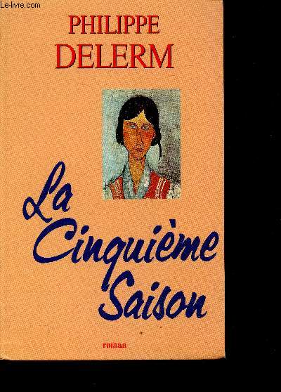 La cinquieme saison - roman