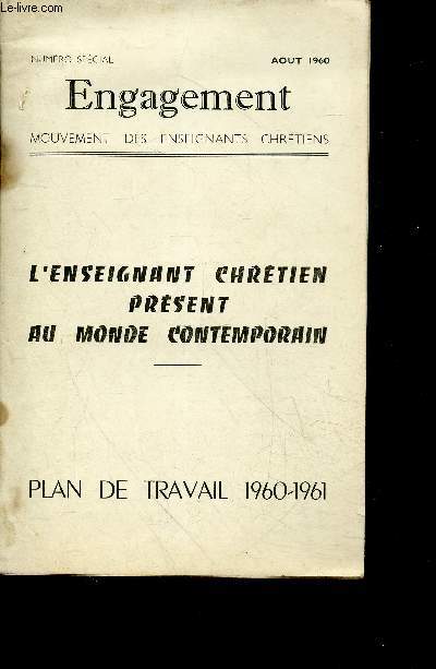 Engagement - Aout 1960 - Mouvement des enseignants chretiens- numero special - l'enseignant chretien present au monde contemporain - plan de travail 1960-1961- face a la propagande et a la publicite, face aux rumeurs, notre presence ... a la mode...