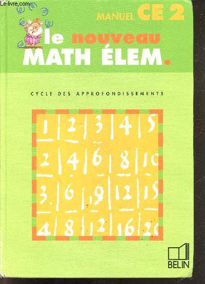 Nouveau Math elem. CE2 manuel - Cycle des apprentissages fondamentaux