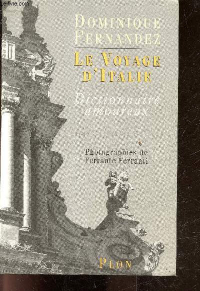 Le Voyage d'Italie - dictionnaire amoureux