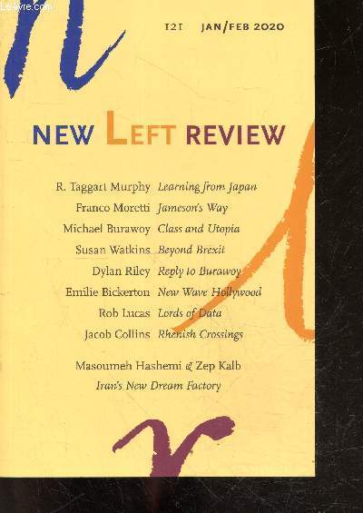 New Left Review N121 january february 2020- R. taggart murphy learning from japan, franco moretti jameson's way, micheal burawoy class and utopia, susan watkins beyond brexit, dylan riley reply to burawoy, emilie bickerton new wave hollywood, rob lucas..