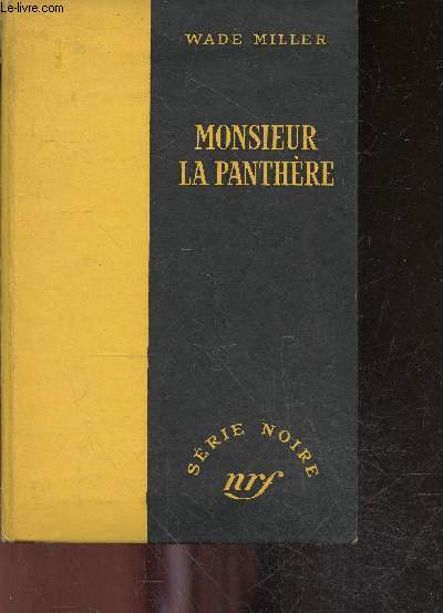 Monsieur la panthere ( the tiger's wife) - Serie noire n 155