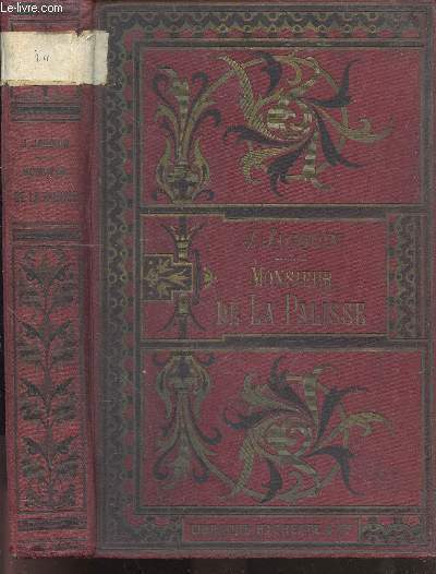 Monsieur de la palisse - bibliotheque des ecoles et des familles - 2e edition - 49 gravures par Ed. Zier