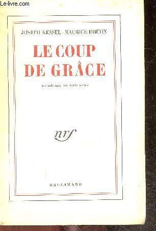 Le coup de grace - melodrame en trois actes - 2e edition