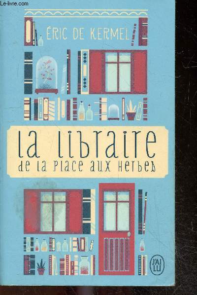 La libraire de la place aux Herbes - Dis-moi ce que tu lis, je te dirai qui tu es