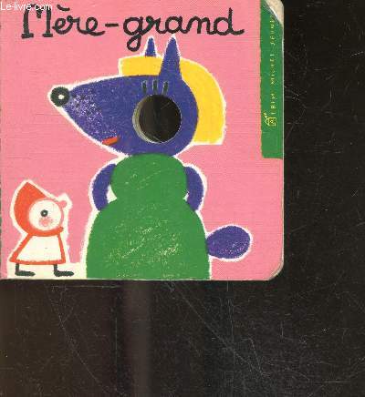 Mere-Grand - collection Mon Petit Doigt M'a Dit - livre a trous pour jouer avec ses doigts