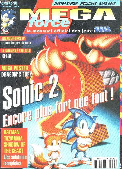 Mega force mensuel officiel des jeux SEGA N10 octobre 1992 - thunderforce IV - sonic 2 - batman- tazmania- shadow of the beast : les solutions completes- bulls vs lakers, aquatic games, arch rivals, ayrton senna's super monaco GP II, streets of rage, ...