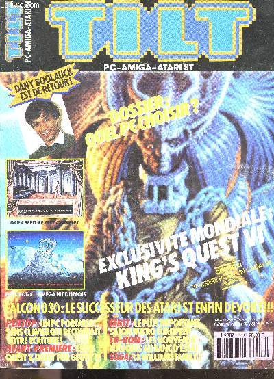 TILT microloisirs - N102 mai 1992- quel PC choisir?, Dany Boolauck est de retour - dark seed le test complet- project X le mega hit du mois- falcon 030 : le successeur des atari st enfin devoile- king's quest VI- soluce: croisiere pour un cadavre..