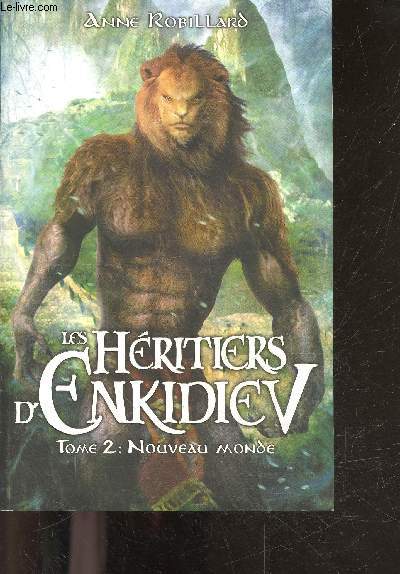 Les Heritiers d'Enkidiev - tome 2 : nouveau monde