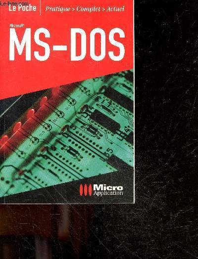 Ms-Dos microsoft - le poche N3665 - pratique, complet, actuel