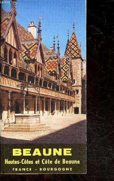 Beaune hautes cotes et cote de beaune - France Bourgogne - Brochure dpliante