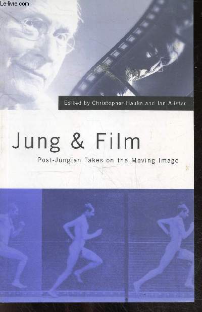 Jung and Film - post jungian takes on the moving image- jung/sign/symbol/film, the alchemy of pulp fiction, image in motion, the grail quest and field of dreams, dark city, post human psychology and blade runner, 2001 a space odyssey a classical reading..