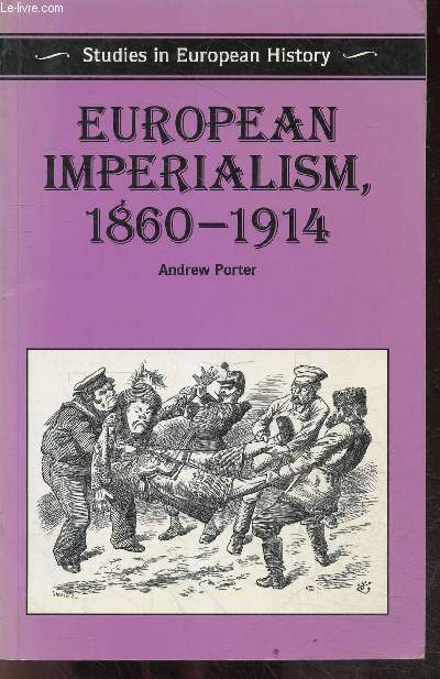 European Imperialism, 1860-1914 - studies in european history