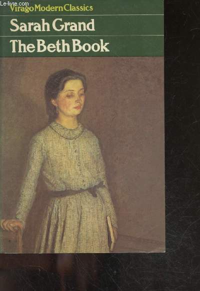 The Beth Book - being a study of the life of elizabeth caldwell maclure a woman of genius - collection virago modern classics