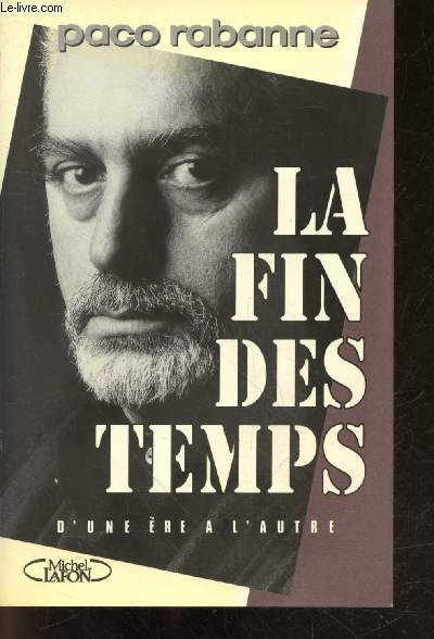 La fin des temps - d'une ere a l'autre