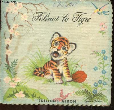 Felinet le tigre