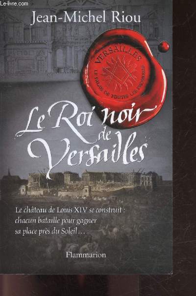Le roi noir de versailles - tome 2 : Le Palais De Toutes Les Promesses (1668-1670)