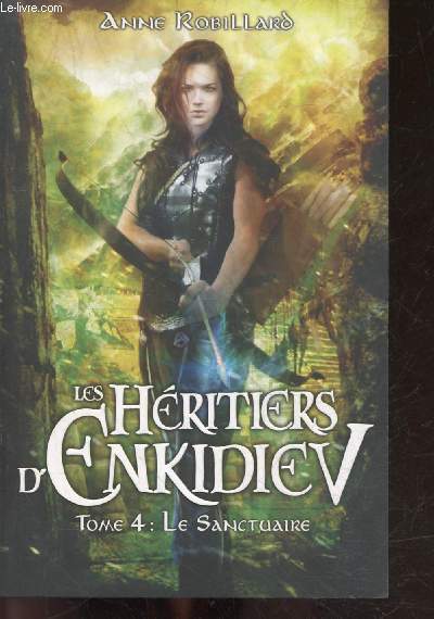 Les Hritiers d'Enkidiev - Tome 4 : Le sanctuaire