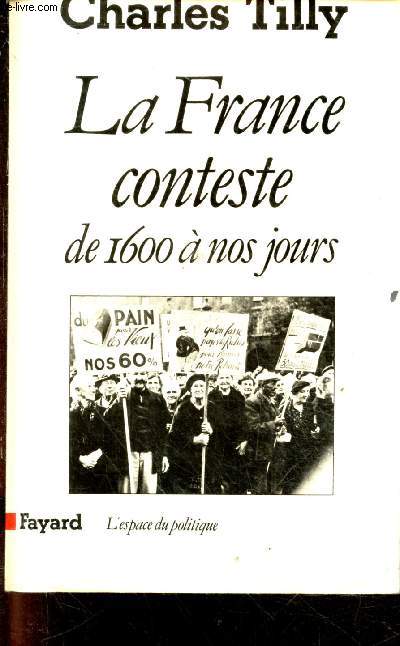 La France conteste de 1600  nos jours.