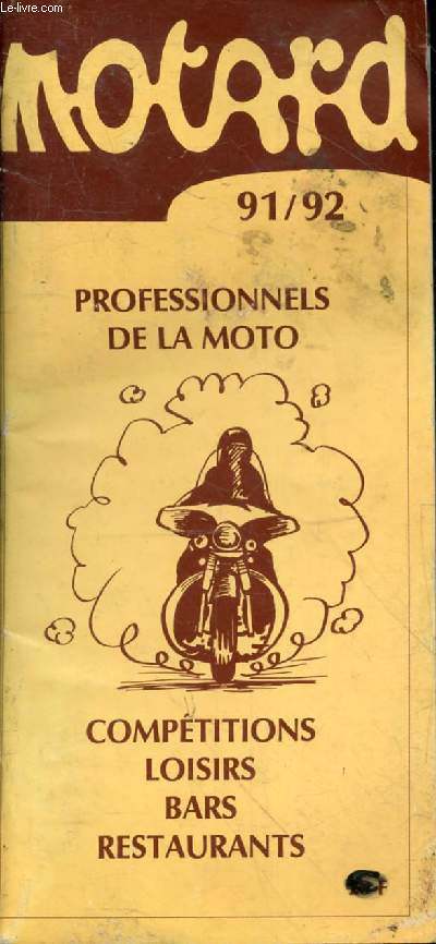 Plaquette : Motard professionnels de la moto comptitions loisirs bars restaurants 91/92.
