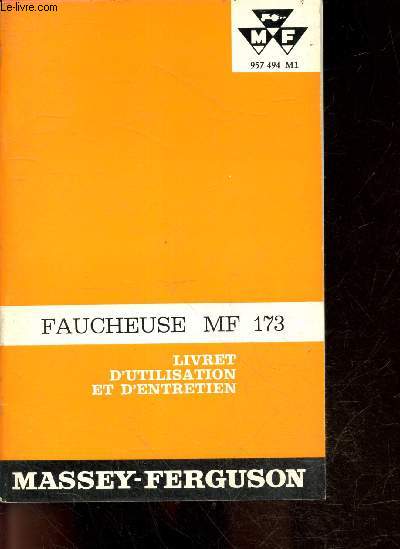 Faucheuse MF 173 - livret d'utilisation et d'entretien