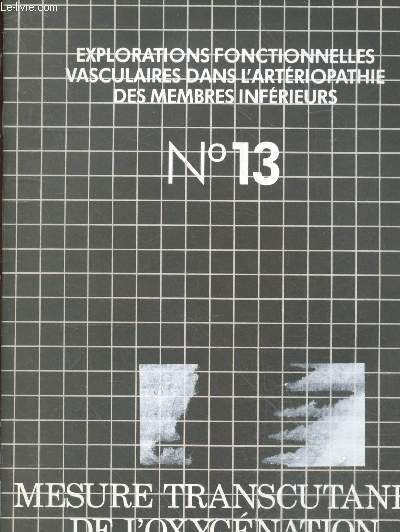 Explorations fonctionnelles vasculaires dans l'arteriopathie des membres N13 - mesure transcutanee de l'oxygenation de la peau