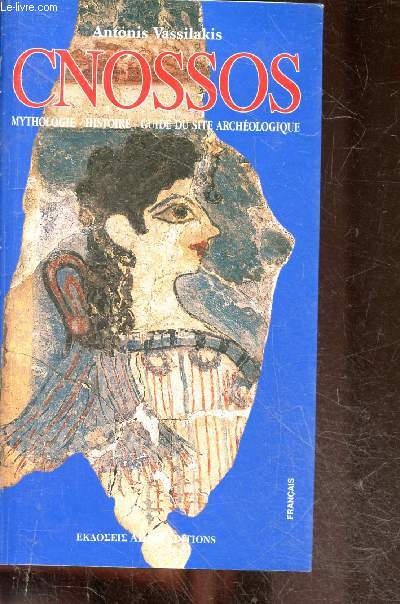 Cnossos -mythologie - histoire - guide du site archologique