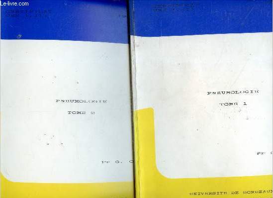 Pneumologie - 2 volumes : tome 1 + tome 2 - la tuberculose, abces du poumon, cancer bronchique primitif, pneumothorax spontane, emphyseme, coeur pulmonaire chronique, insuffisance respiratoire chronique, bronchite chronique, asthme, pneumopathies...