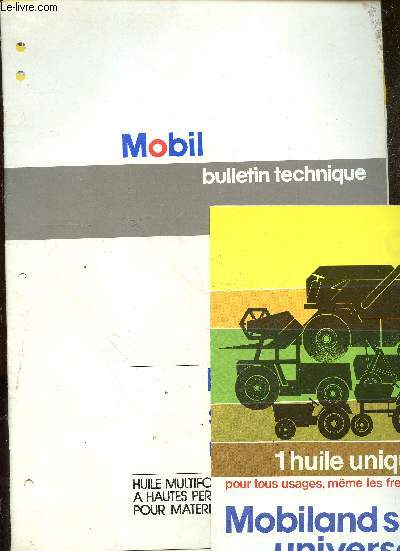 Mobil - molbiland super universal - bulletin technique - huile multifonctionnelle a hautes performances pour materiels agricoles - mobiland super universal 15w/30 - 20w/40 - mobil agriculture tracteurs moissonneuses batteuses presses ramasseuses materiel