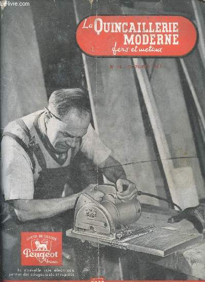 La quincaillerie moderne, fers et metaux n94 octobre 1953- maintien de la libre concurrence ou installation de l'anarchie commerciale, casse noix et tire bouchons d'autrefois, la quincaillerie et l'outillage au salon de l'automobile, la vente a credit ..