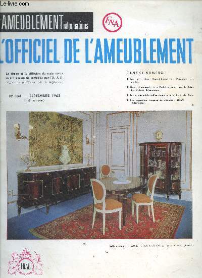 L'officiel de l'ameublement N154 septembre 1963- les prix dans l'ameublement et l'exemple des textiles, le salon des artistes decorateurs, les ensembliers decorateurs a la foire de paris, une exposition francaise de meubles a essen (allemagne), ...
