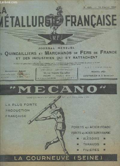 La metallurgie francaise N420 fevrier 1952 - l'unite europeenne realisee par les femmes, salon des arts menagers, le label alufran pour la quincaillerie de batiment, conquetes du froid, avis important aux marchands de fer, les applications du zamak, ...