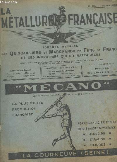 La metallurgie francaise N422 avril 1952 -pour la defense du franc, les entreprises modernes, la foire de lyon, les resquilleurs du commerce, taxes de proprietes industrielles, mouvement syndical, discussion sur les salaires, pour satisfaire vos client..