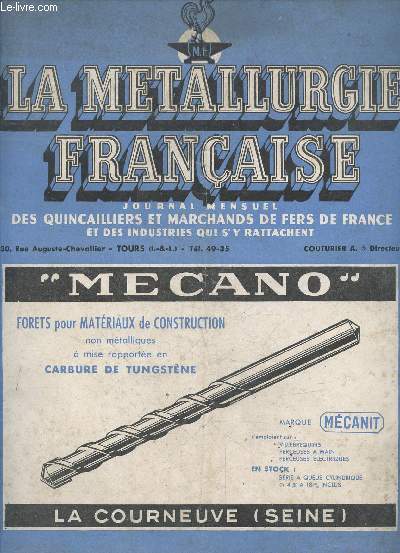 La metallurgie francaise N436 juin 1953 - crise de regime, la defense professionnelle, la foire de paris, possibilites nouvelles de financement de ventes a credit, conduite des frigorifiques l'ete, securite sociale, mouvement syndical, beaux etalages...