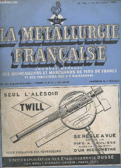 La metallurgie francaise N441 novembre 1953 - voulez vous payer moins d'impots, concours du meilleurs etalagiste, le materiel pratique, l'exploitation moderne d'une vieille quincaillerie, l'association credor, la defense professionnelle, quincaillier...