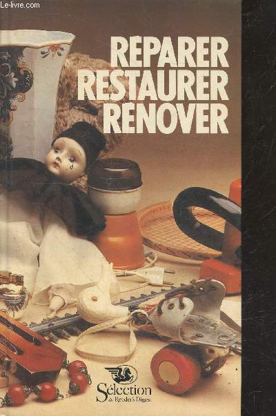 Reparer, restaurer, renover