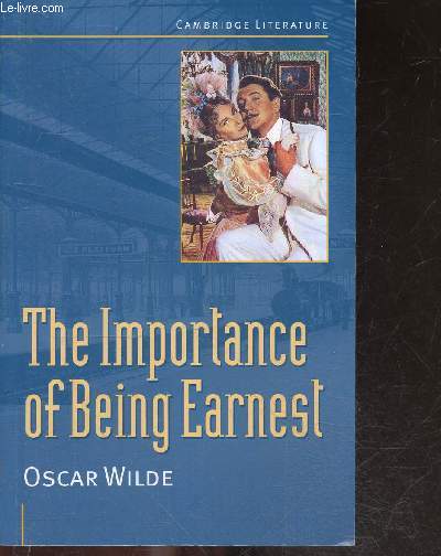 The Importance of Being Earnest - cambridge literature