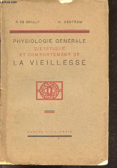 Physiologie generale - dietetique et comportement de la vieillesse